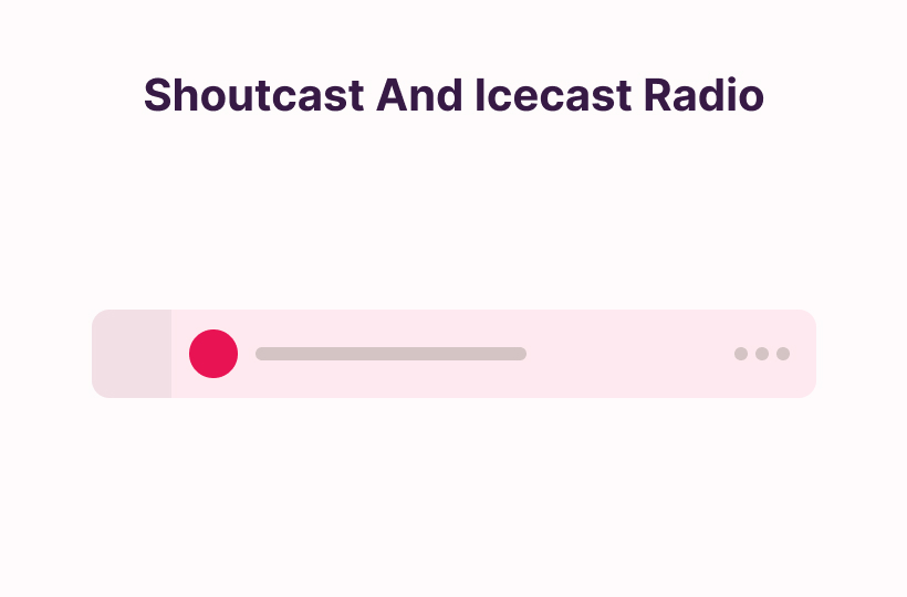 Shoutcast And Icecast Radio